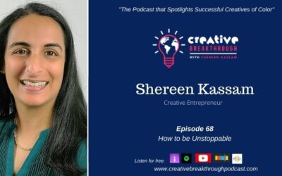 How to Be Unstoppable with Host Shereen Kassam