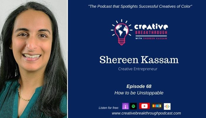 How to Be Unstoppable with Host Shereen Kassam